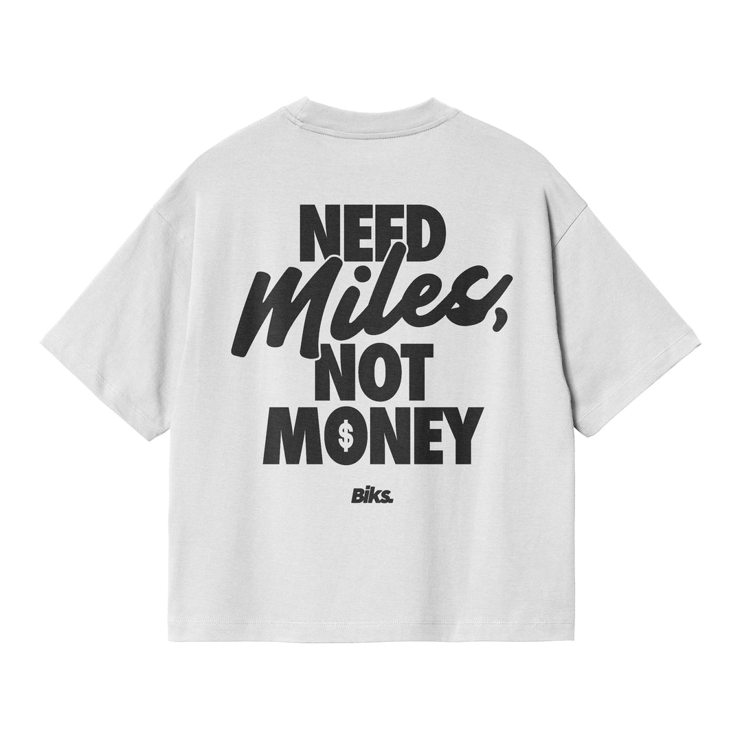 Need Miles Not Money Tee