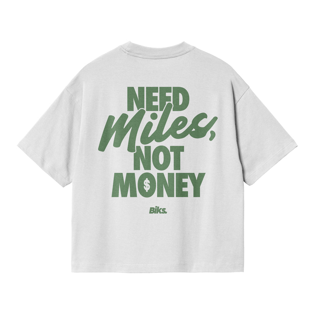 Need Miles Not Money Tee